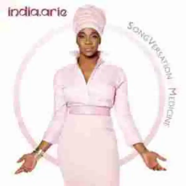 SongVersation: Medicine BY India.Arie